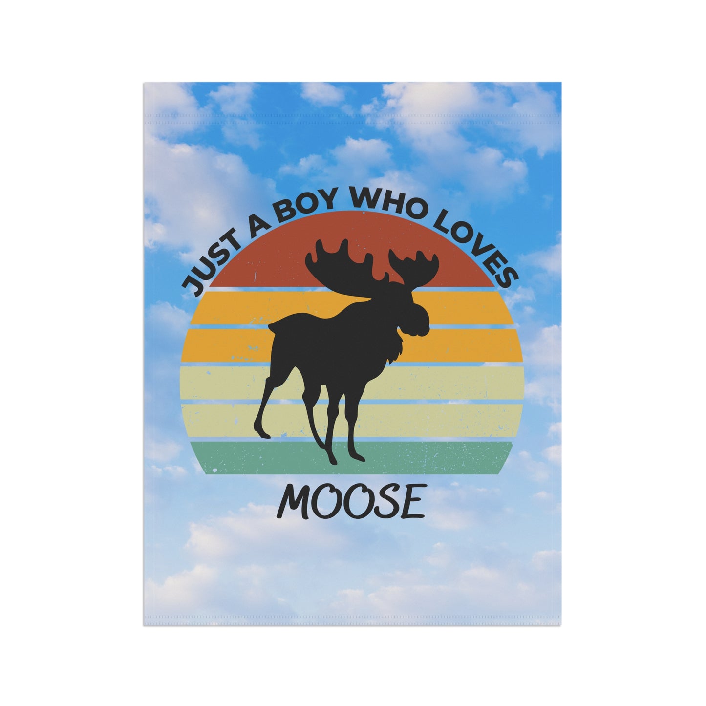 Just a Boy Who Loves Moose Garden & House Banner