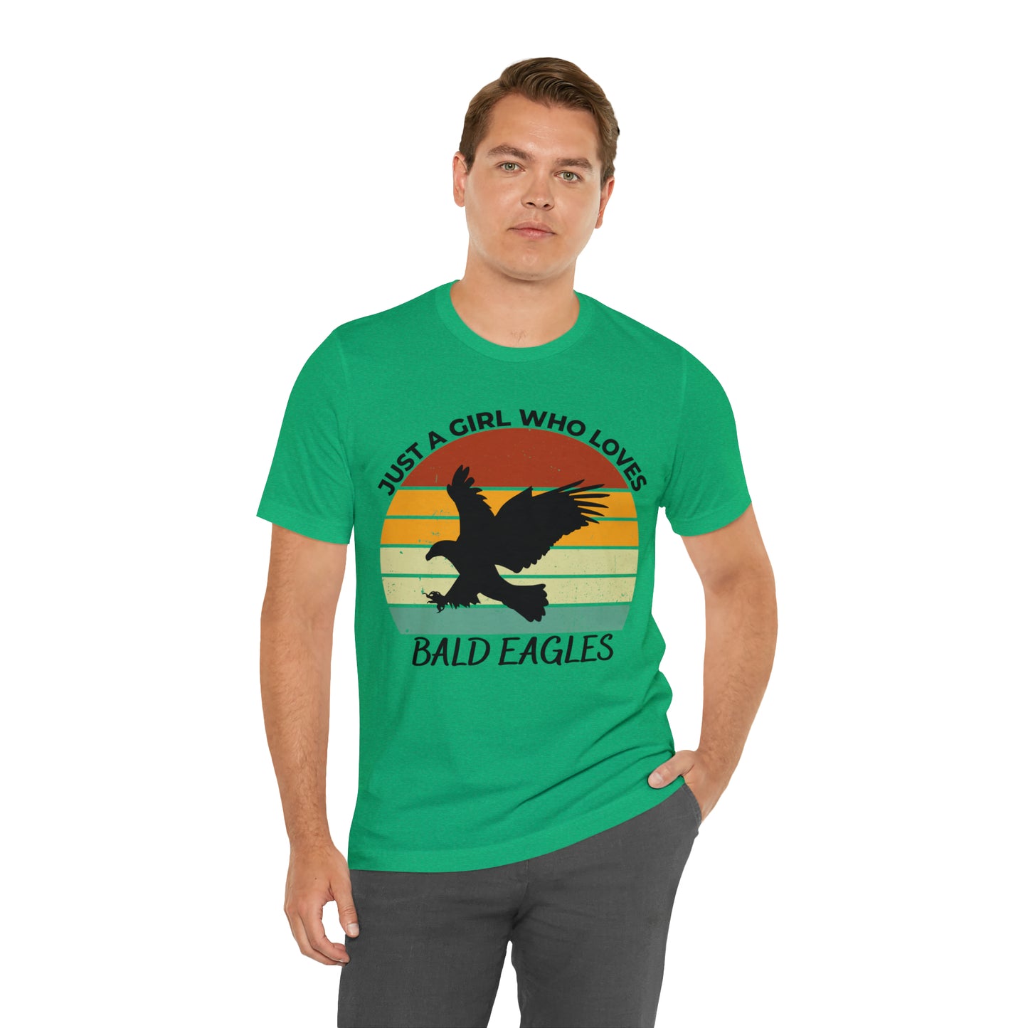 Just a Girl Who Loves Bald Eagles Short Sleeve Tee