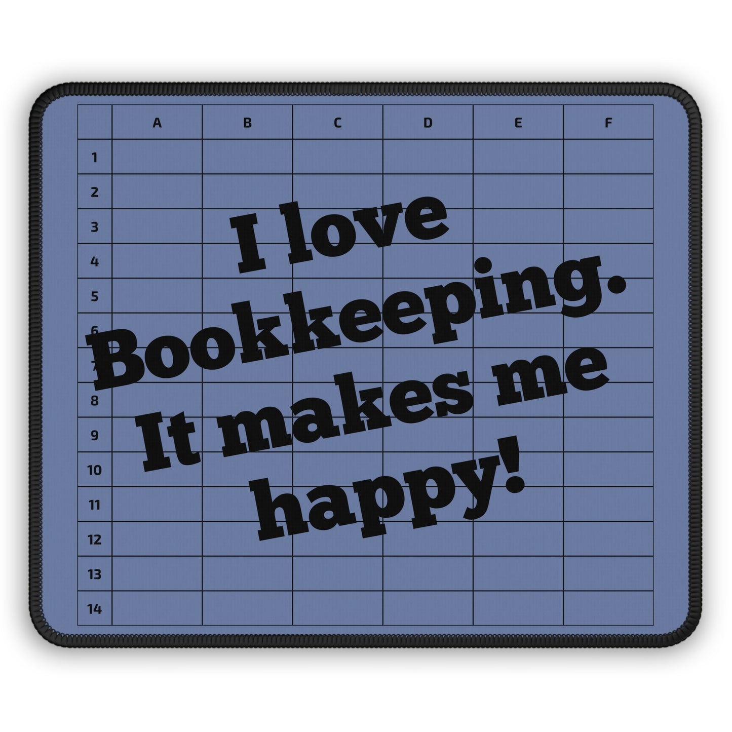 I Love Bookkeeping Mousepad – Smooth Surface, Non-Slip Base, Gift for Accountants & Gamers, Fun & Durable Desk Accessory - Blue