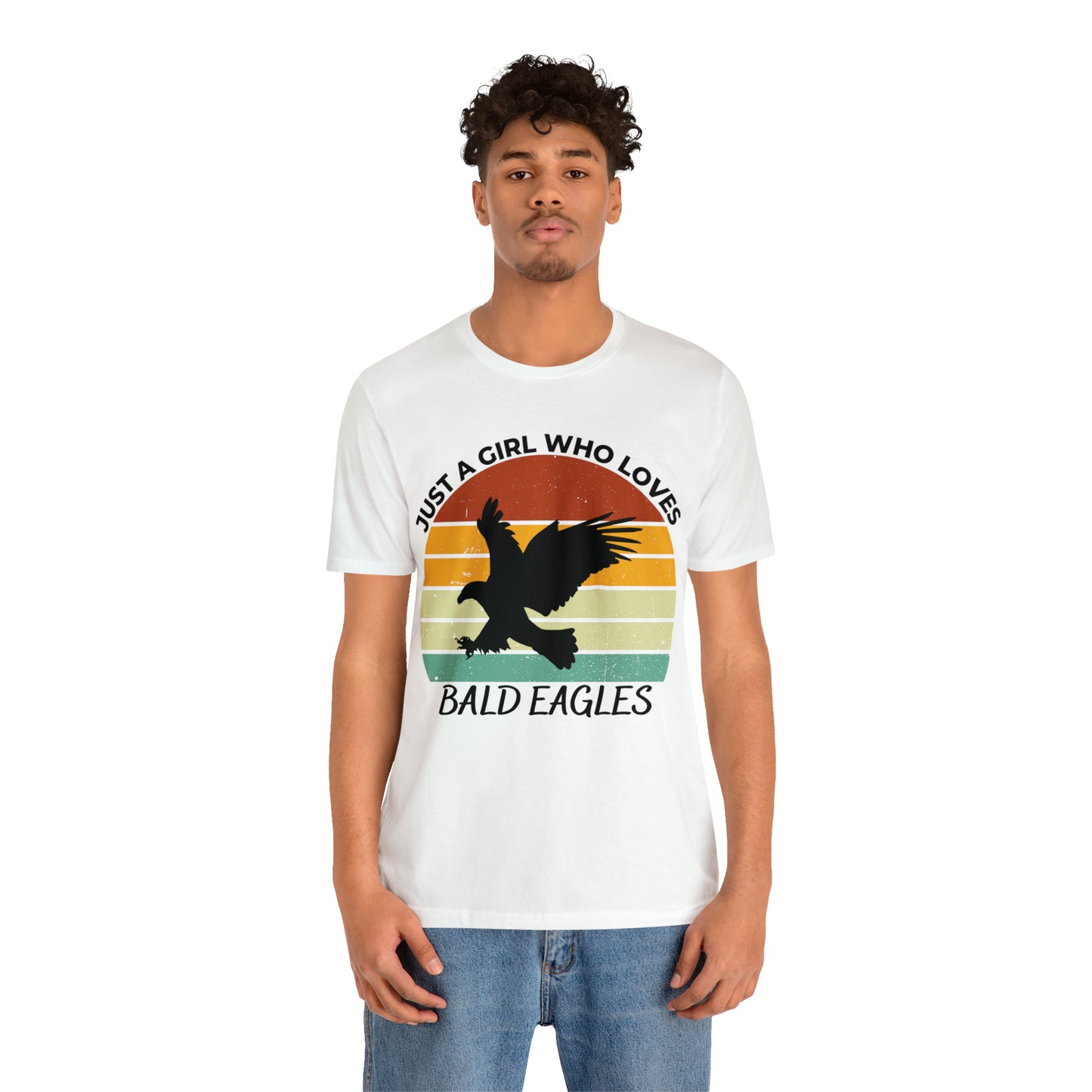 Just a Girl Who Loves Bald Eagles Short Sleeve Tee