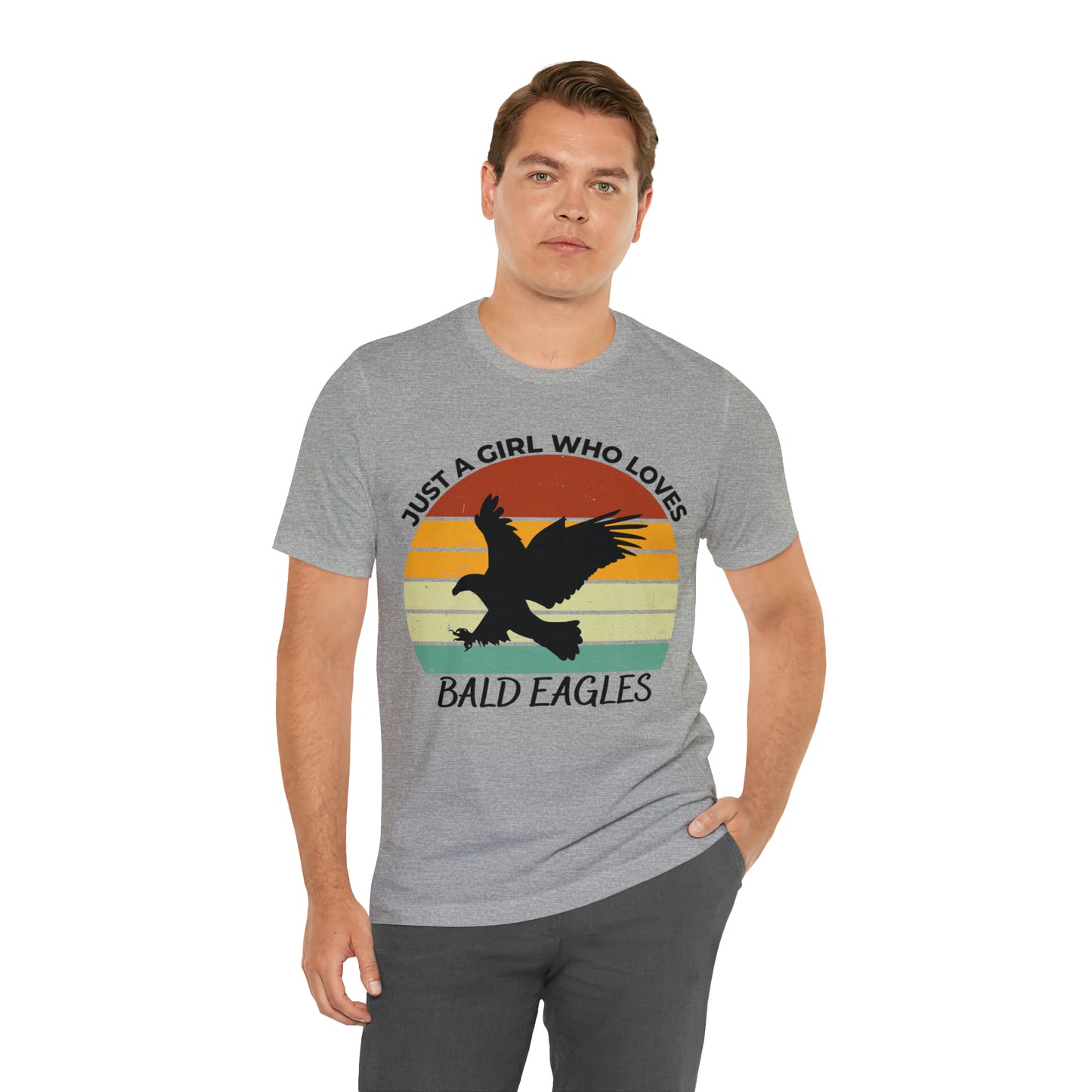 Just a Girl Who Loves Bald Eagles Short Sleeve Tee