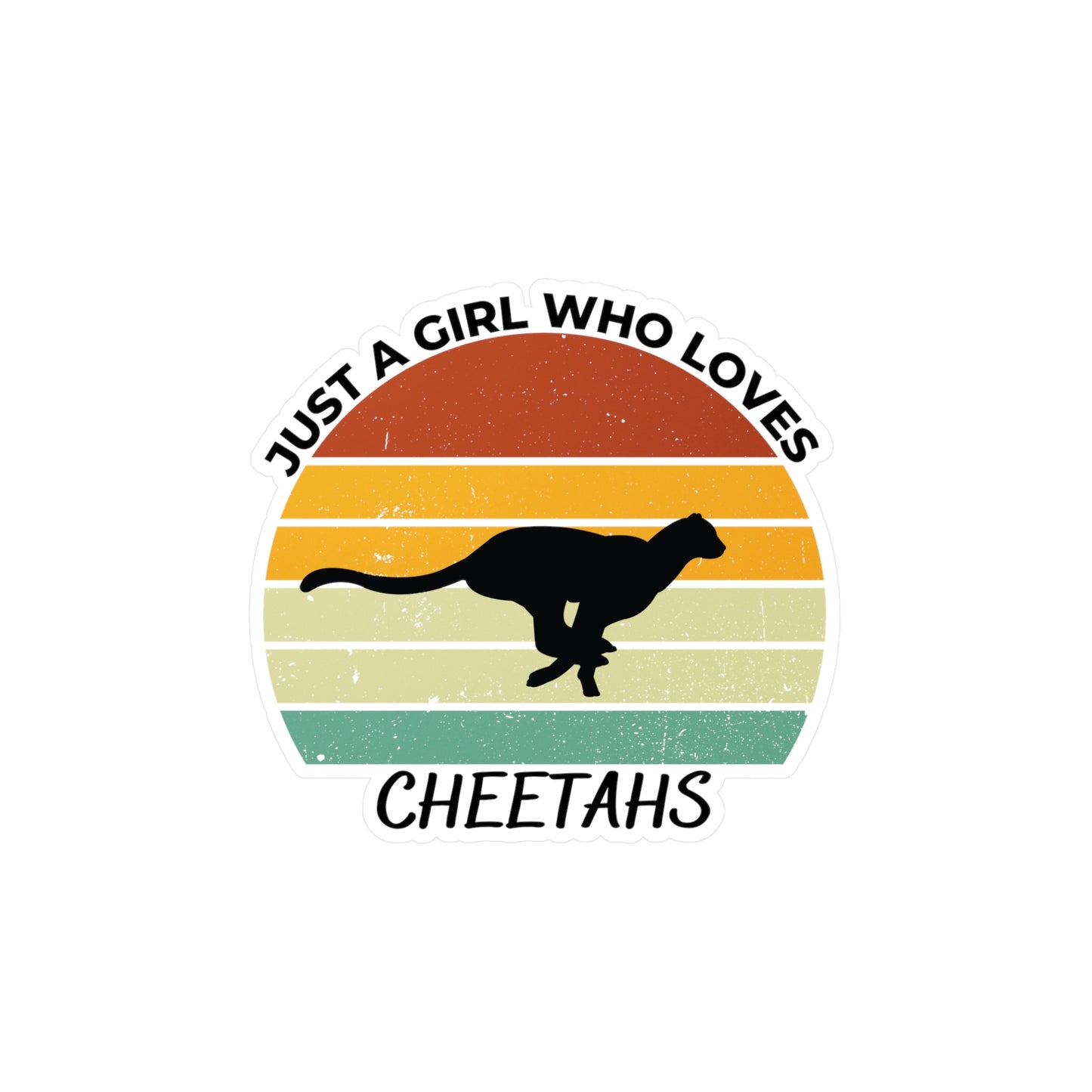 Just a Girl Who Loves Cheetahs Kiss-Cut Vinyl Decals