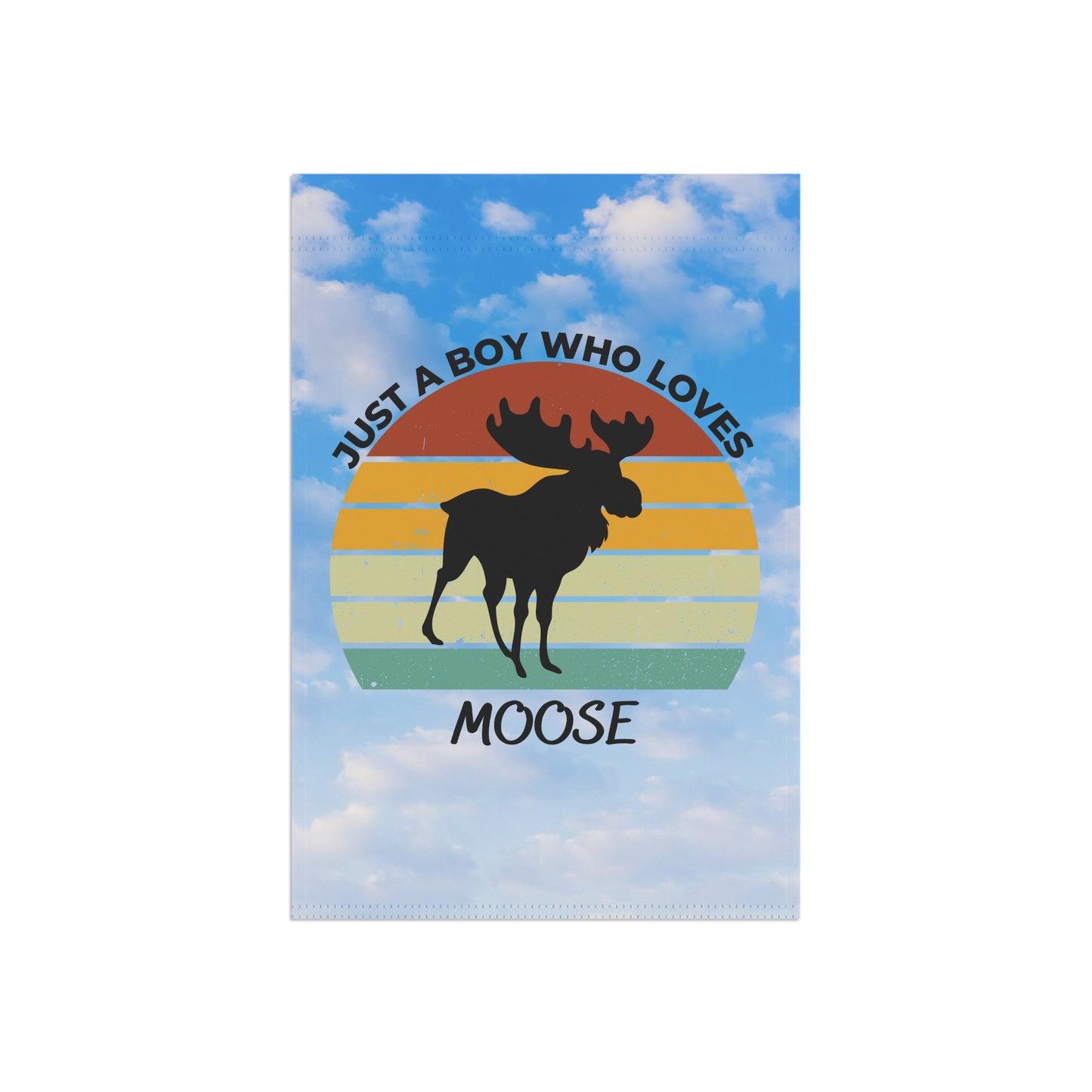 Just a Boy Who Loves Moose Garden & House Banner