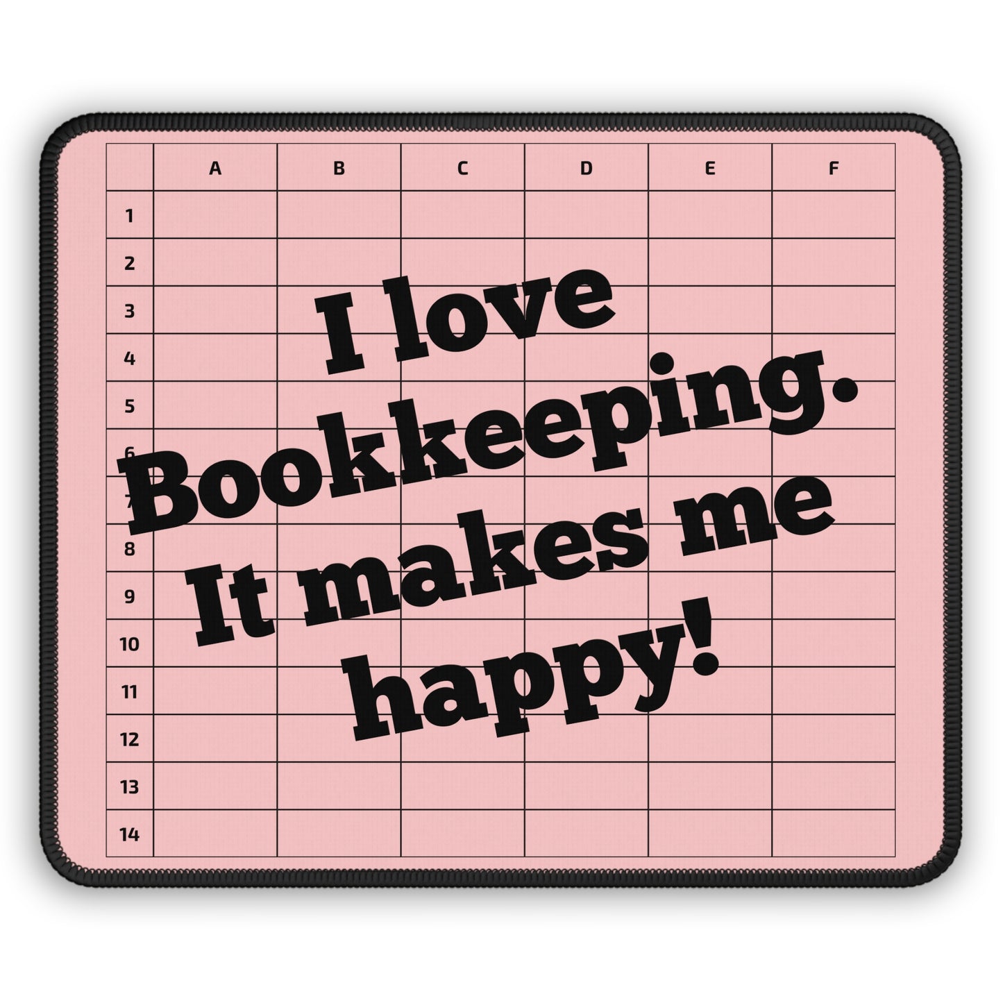 I Love Bookkeeping Mousepad – Smooth Surface, Non-Slip Base, Gift for Accountants & Gamers, Fun & Durable Desk Accessory - Pink