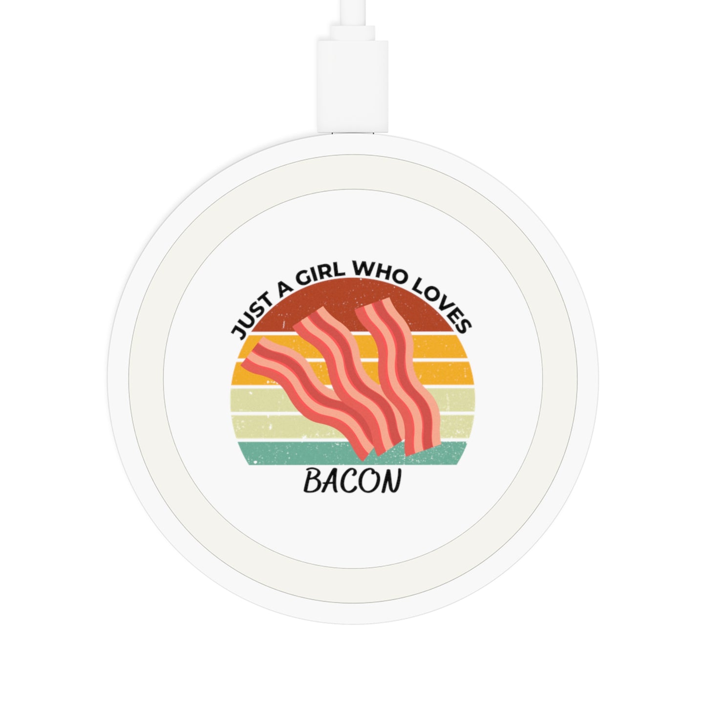 Just a Girl Who Loves Bacon Quake Wireless Charging Pad