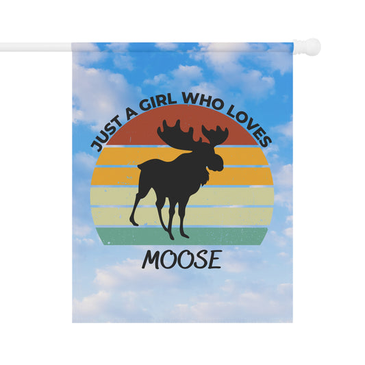 Just a Girl Who Loves Moose Garden & House Banner