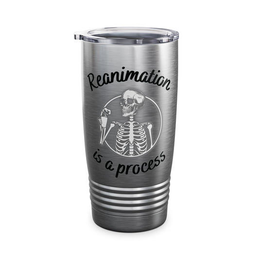 Gamer's Tumbler, Reanimation is a Process, 20oz