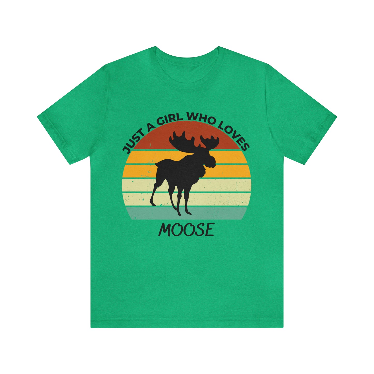 Just a Girl Who Loves Moose Short Sleeve Tee