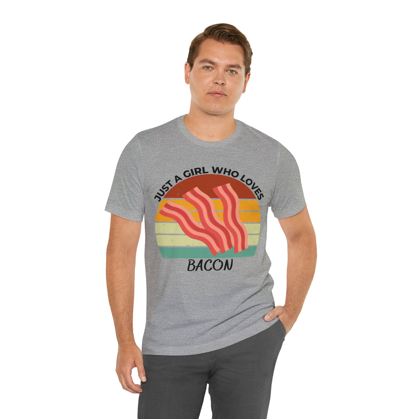 Just a Girl Who Loves Bacon Short Sleeve Tee