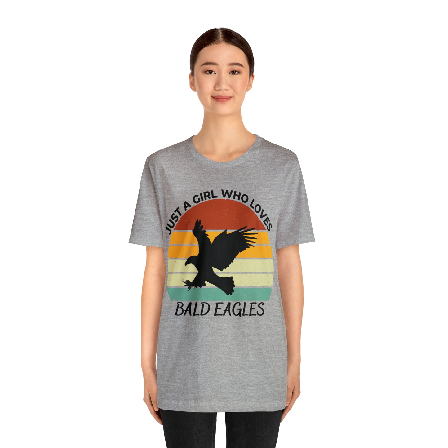 Just a Girl Who Loves Bald Eagles Short Sleeve Tee