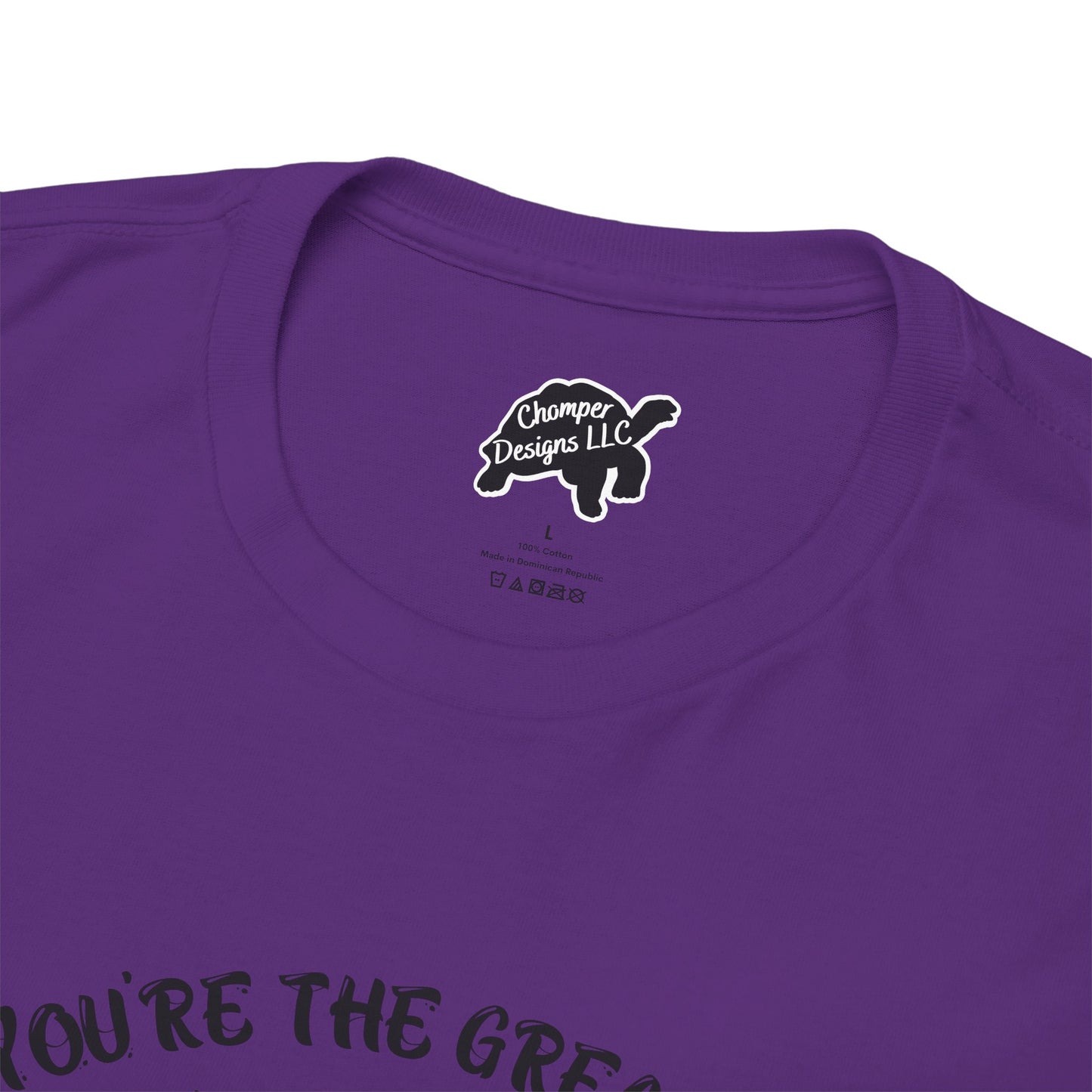 You're the Greatest Mom Ever! Thank You for not Swallowing! Unisex Cotton Tee