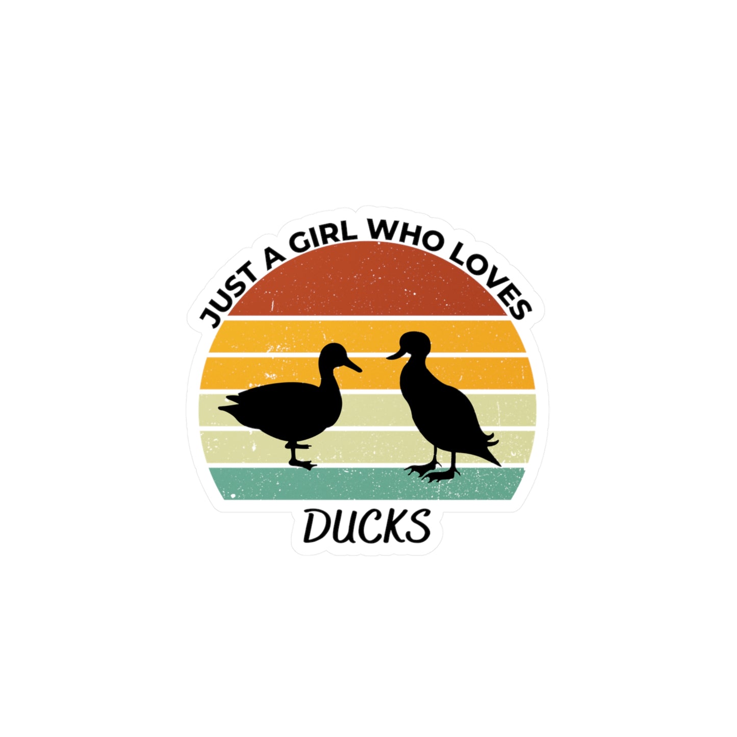 Just a Girl Who Loves Ducks Kiss-Cut Vinyl Decals