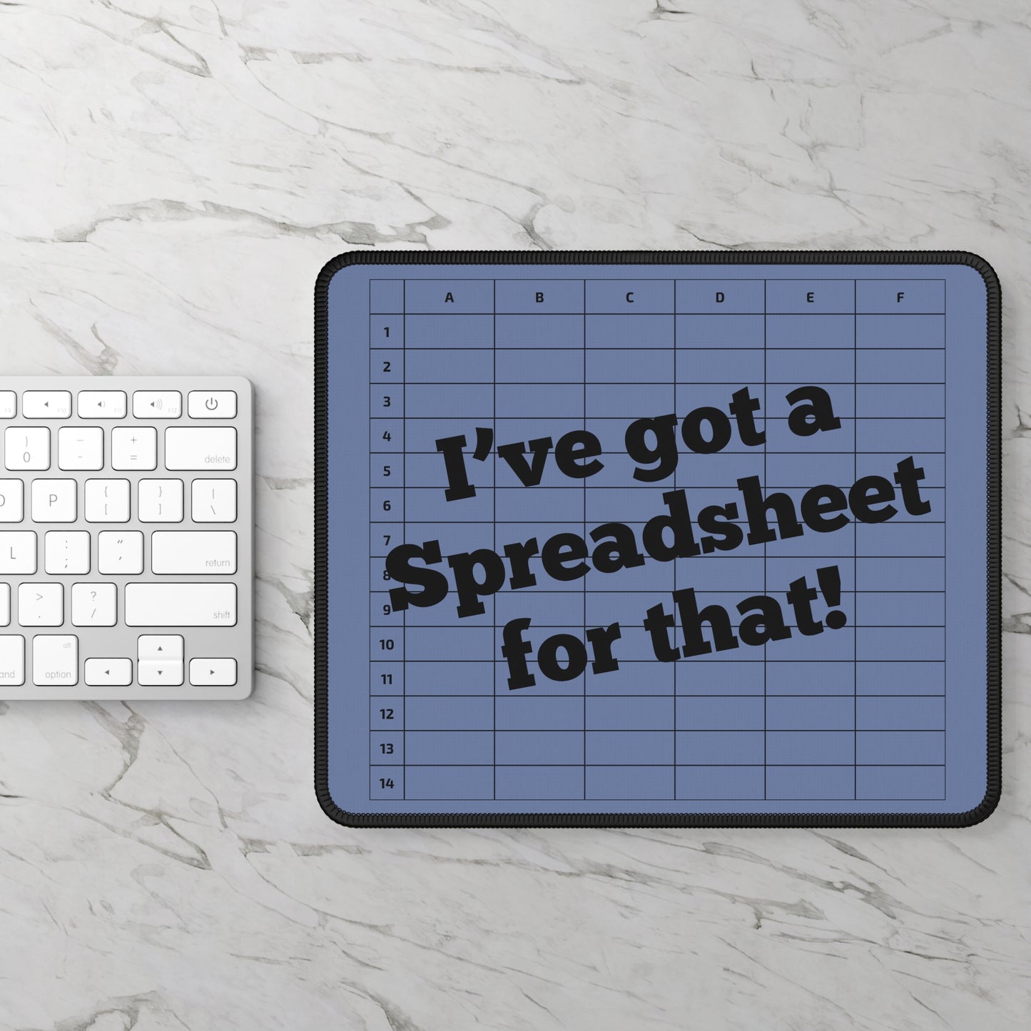 "I've Got a Spreadsheet for That!" Mousepad – Perfect Gift for CPAs, Accountants & Spreadsheet Lovers - Blue