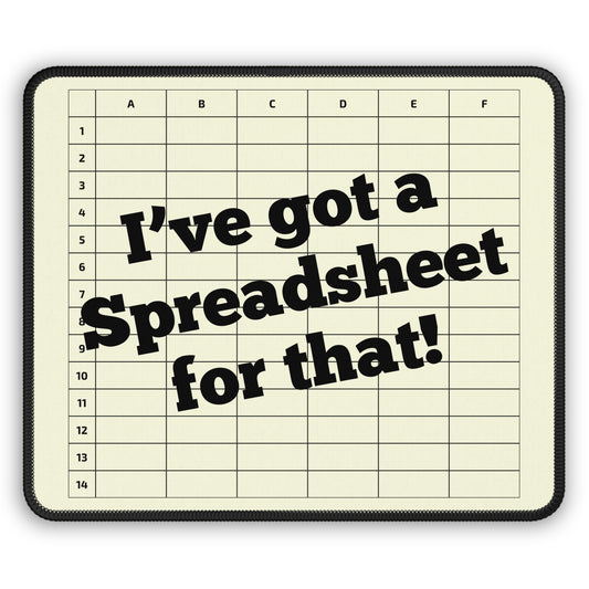 "I've Got a Spreadsheet for That!" Mousepad – Perfect Gift for CPAs, Accountants & Spreadsheet Lovers -Beige