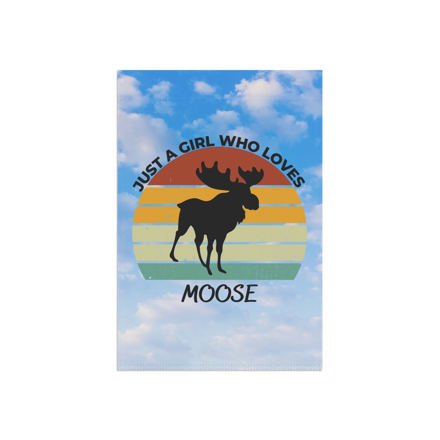 Just a Girl Who Loves Moose Garden & House Banner