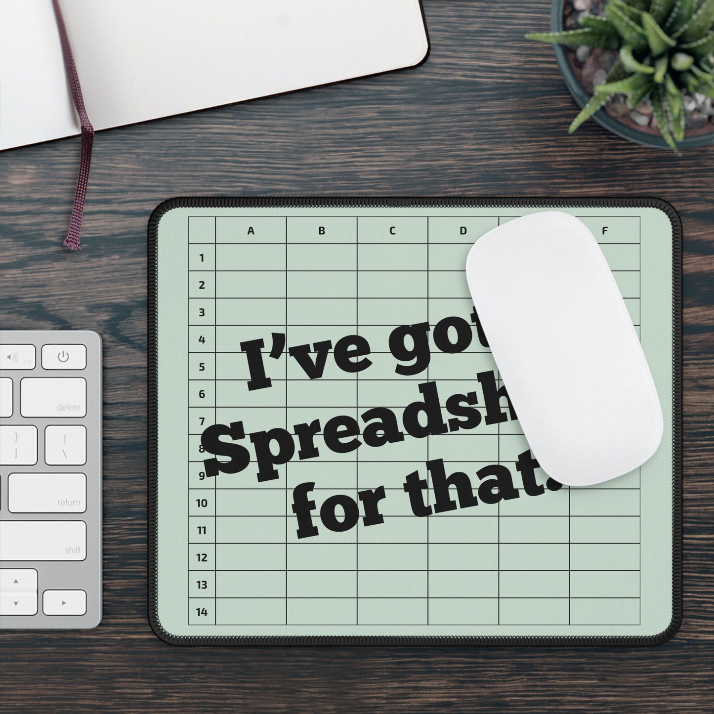 "I've Got a Spreadsheet for That!" Mousepad – Perfect Gift for CPAs, Accountants & Spreadsheet Lovers - Green