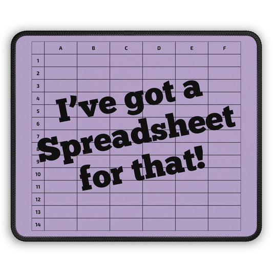 "I've Got a Spreadsheet for That!" Mousepad – Perfect Gift for CPAs, Accountants & Spreadsheet Lovers - Purple
