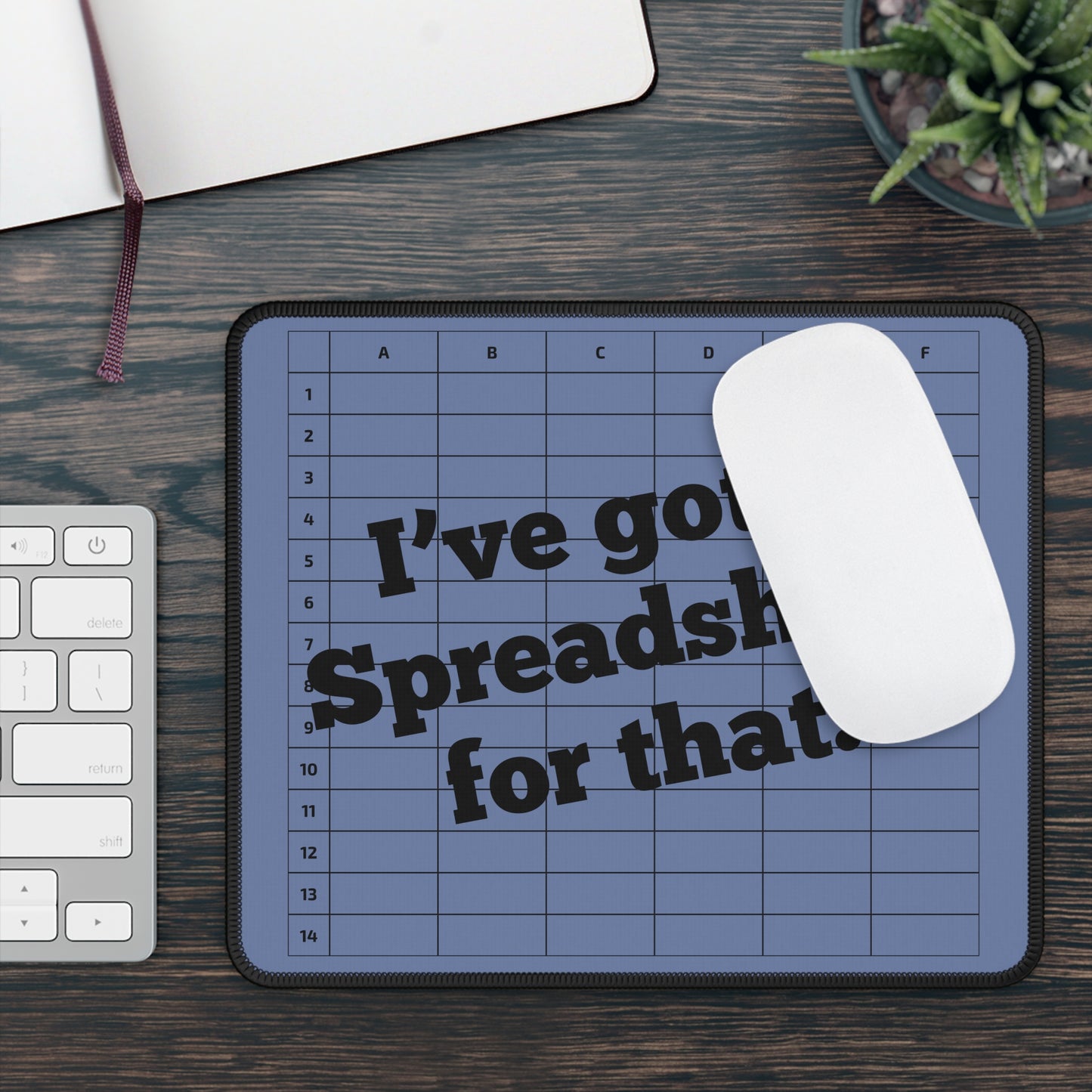 "I've Got a Spreadsheet for That!" Mousepad – Perfect Gift for CPAs, Accountants & Spreadsheet Lovers - Blue
