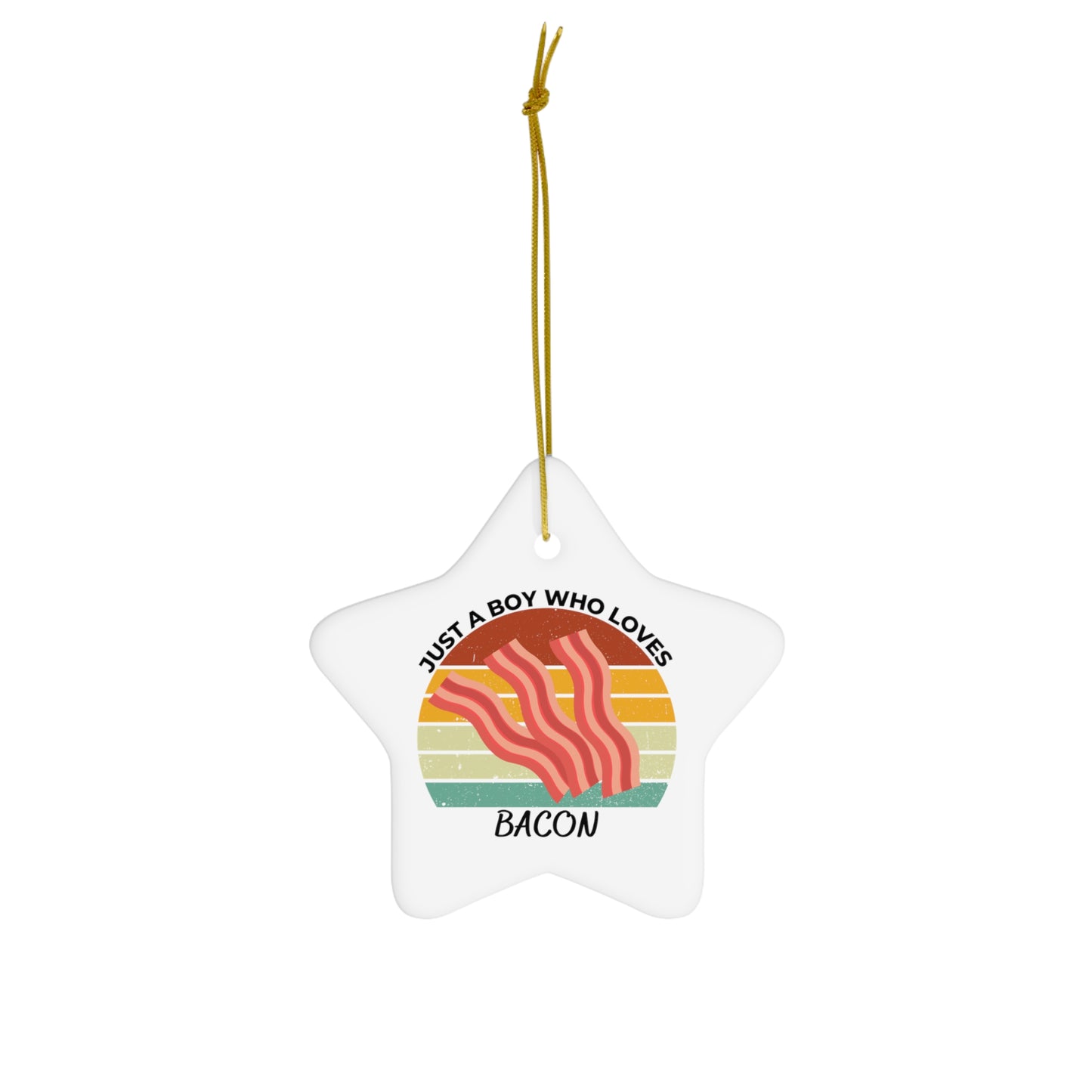 Just a Boy Who Loves Bacon Ceramic Ornament, 3 Shapes