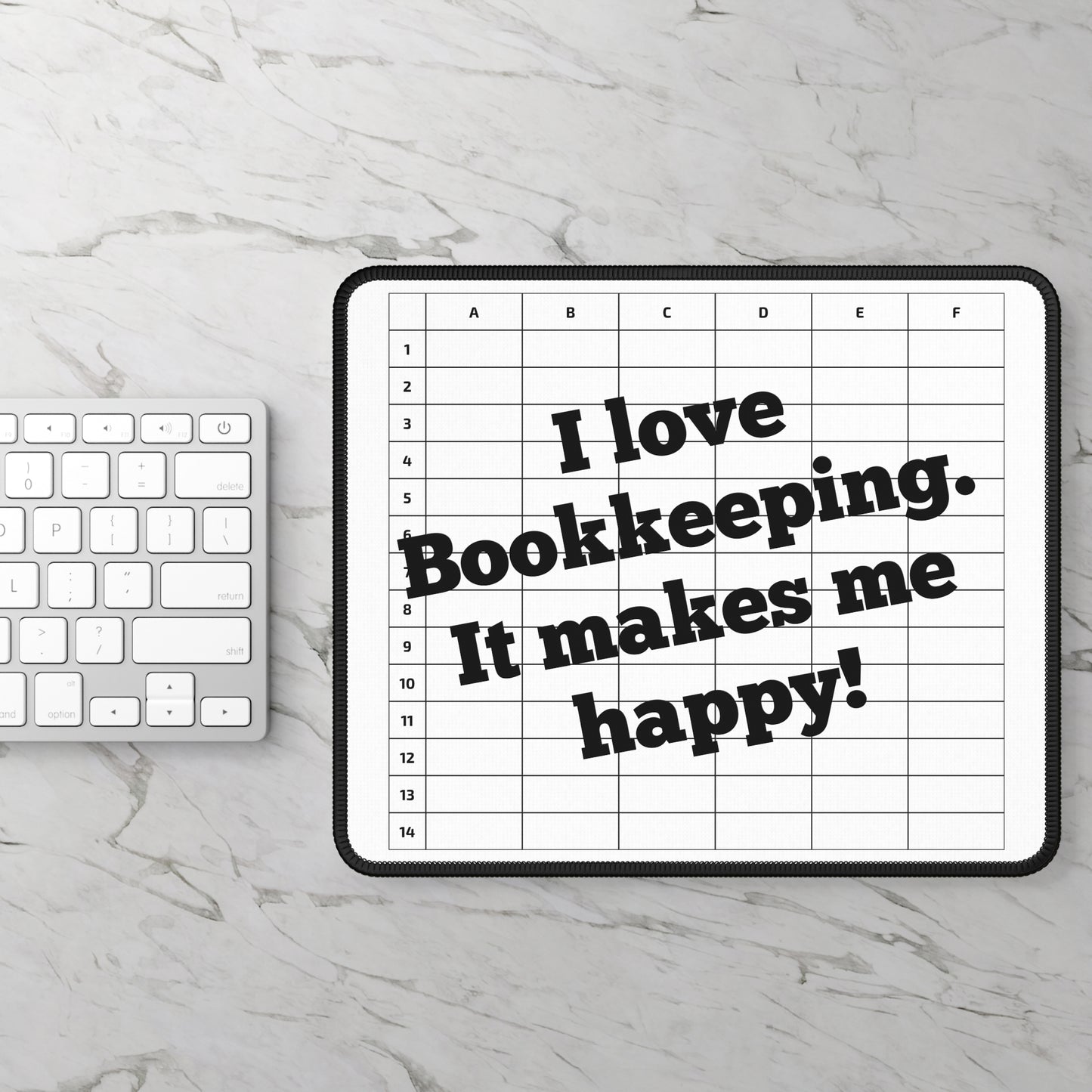 I love Bookkeeping. It makes me happy! Excel Lover Mouse Pad with a Spreadsheet Design