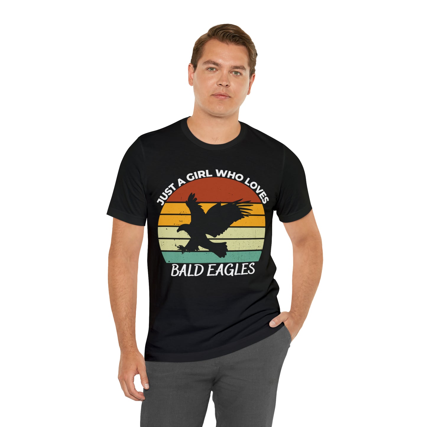 Just a Girl Who Loves Bald Eagles Short Sleeve Tee