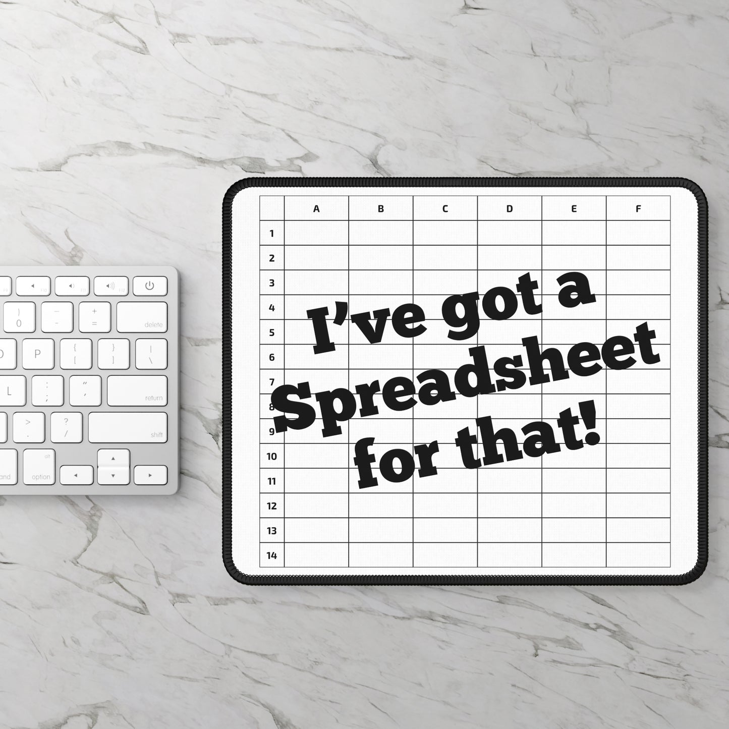 I've got a Spreadsheet for that! Excel Lover Mouse Pad with a Spreadsheet Design