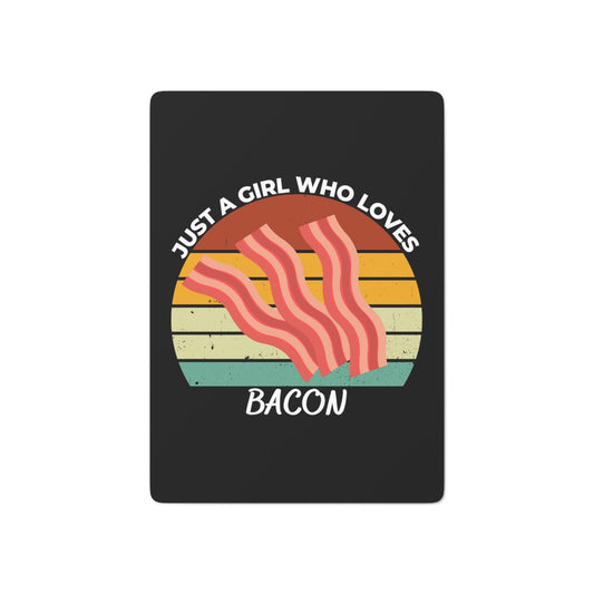 Just a Girl Who Loves Bacon Poker Cards