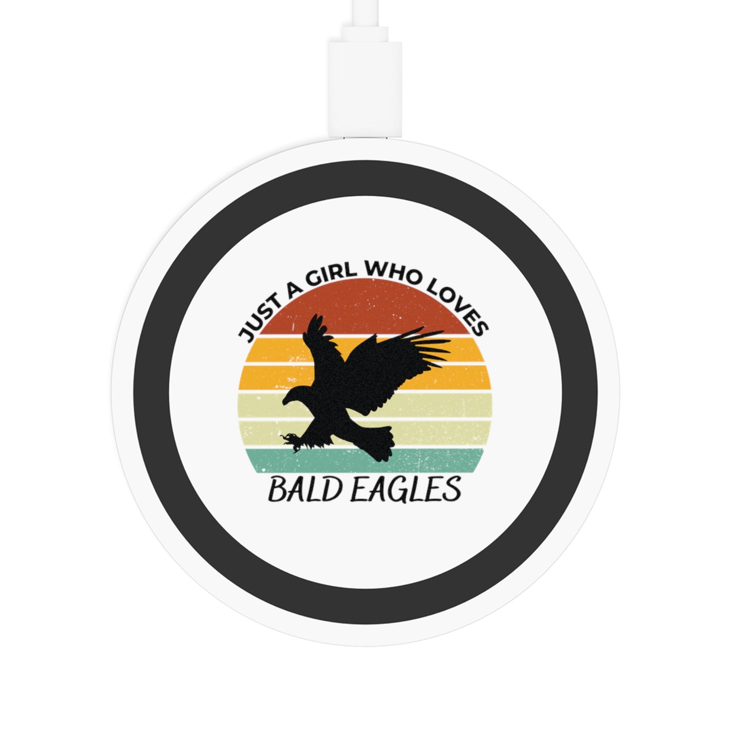 Just a Girl Who Loves Bald Eagles Quake Wireless Charging Pad