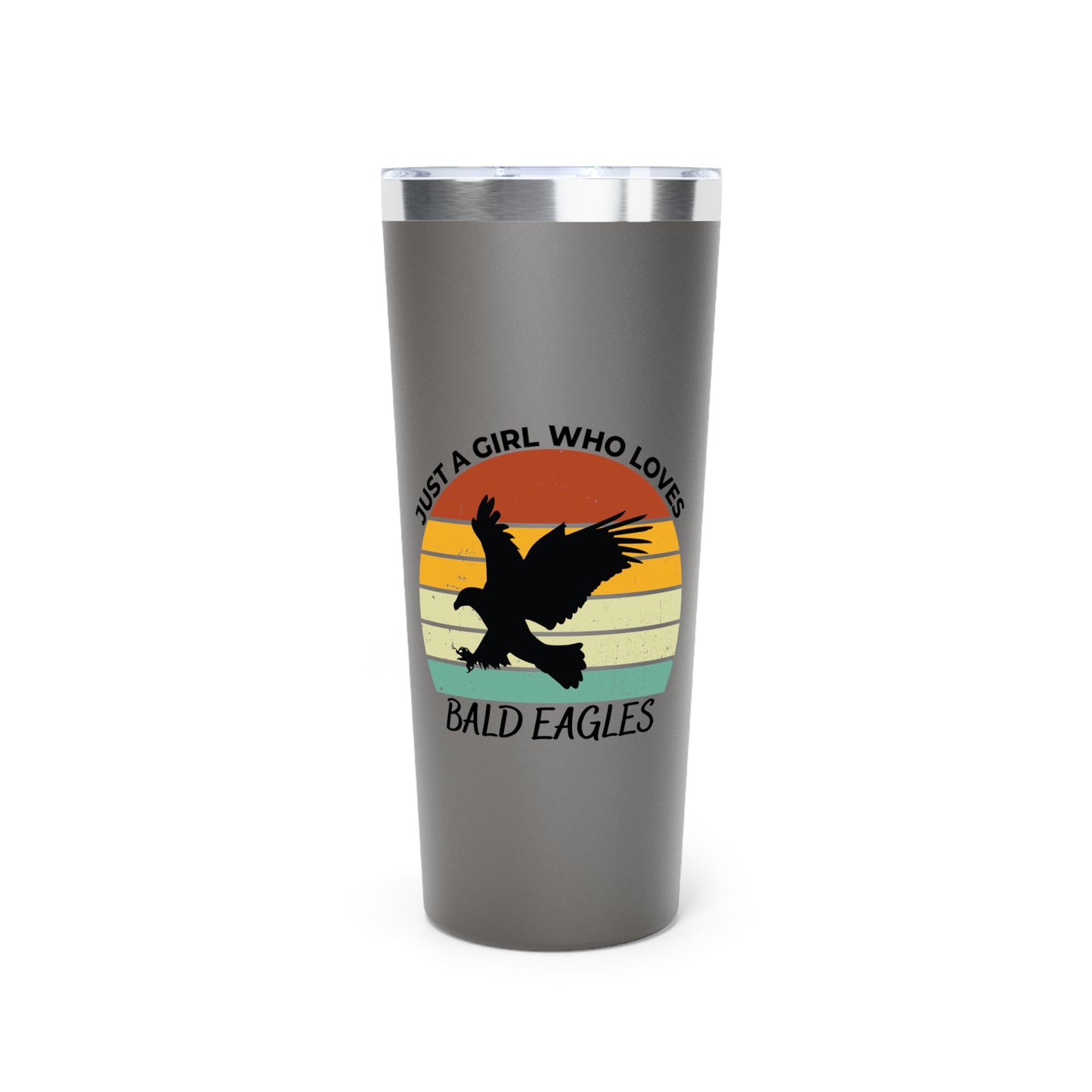 Just a Girl Who Loves Bald Eagles Copper Vacuum Insulated Tumbler, 22oz