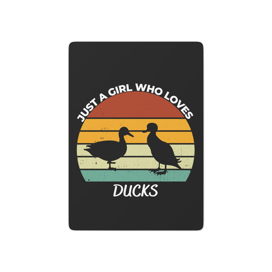 Just a Girl Who Loves Ducks Poker Cards