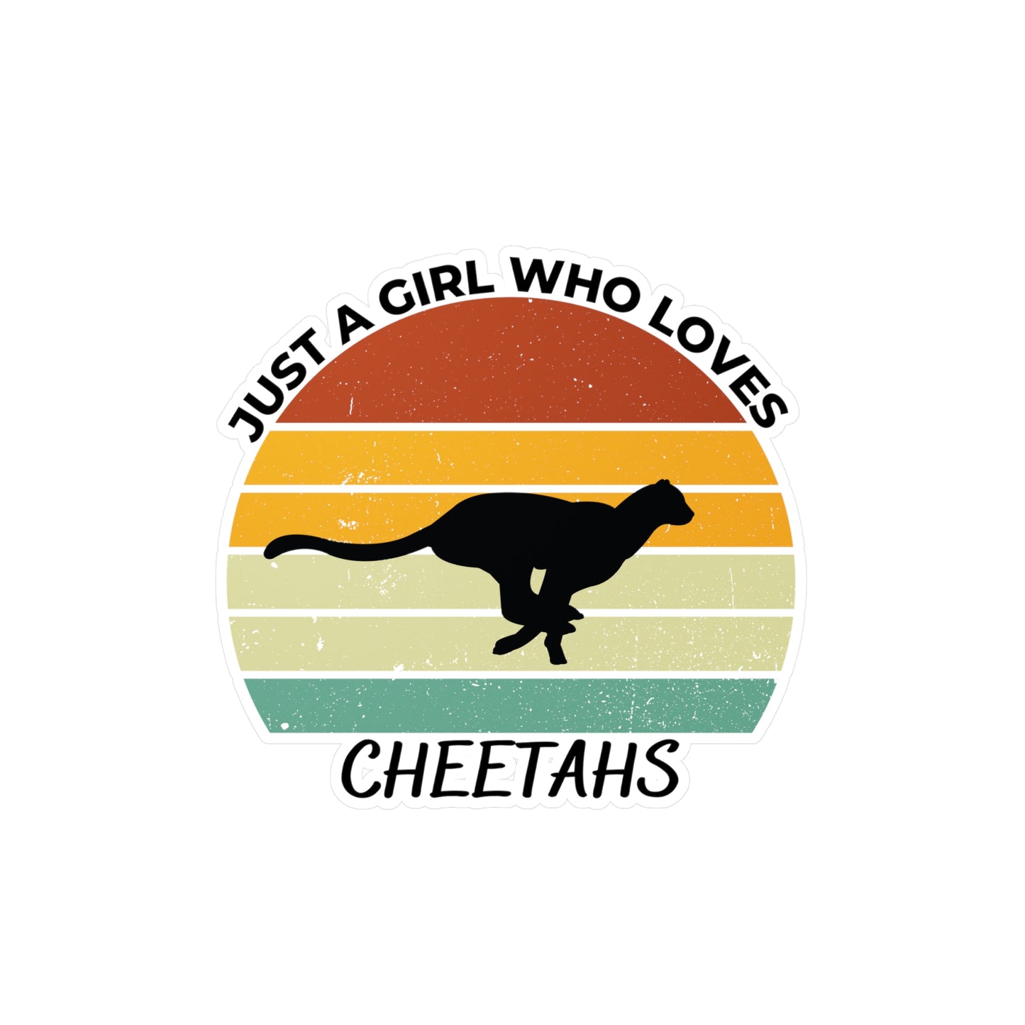 Just a Girl Who Loves Cheetahs Kiss-Cut Vinyl Decals