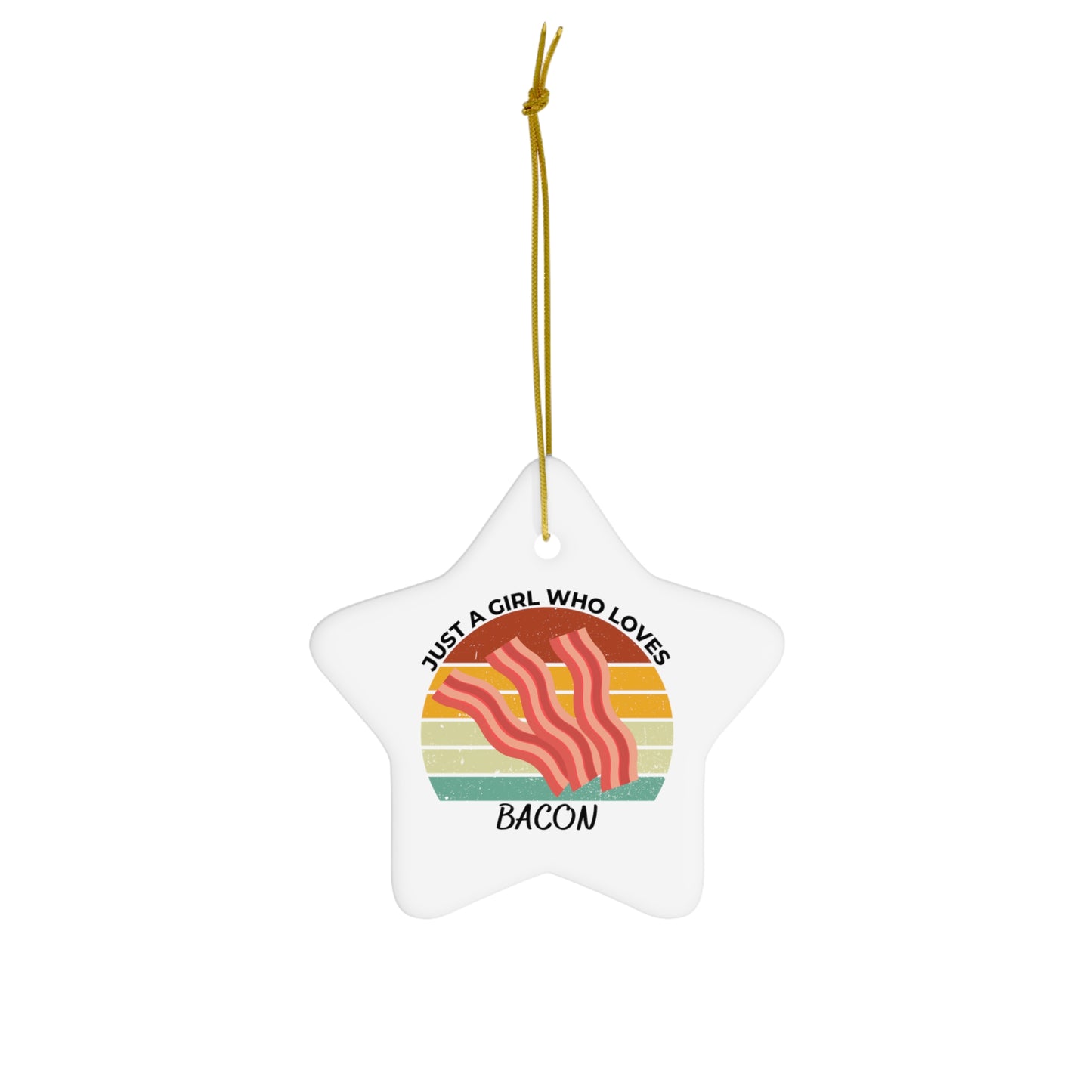 Just a Girl Who Loves Bacon Ceramic Ornament, 3 Shapes