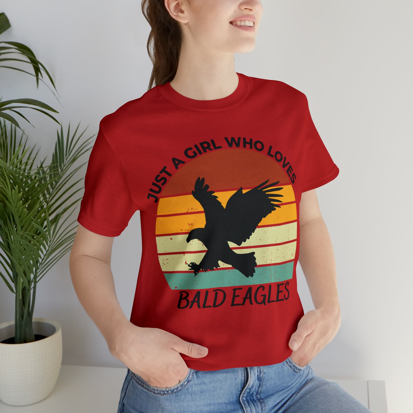 Just a Girl Who Loves Bald Eagles Short Sleeve Tee