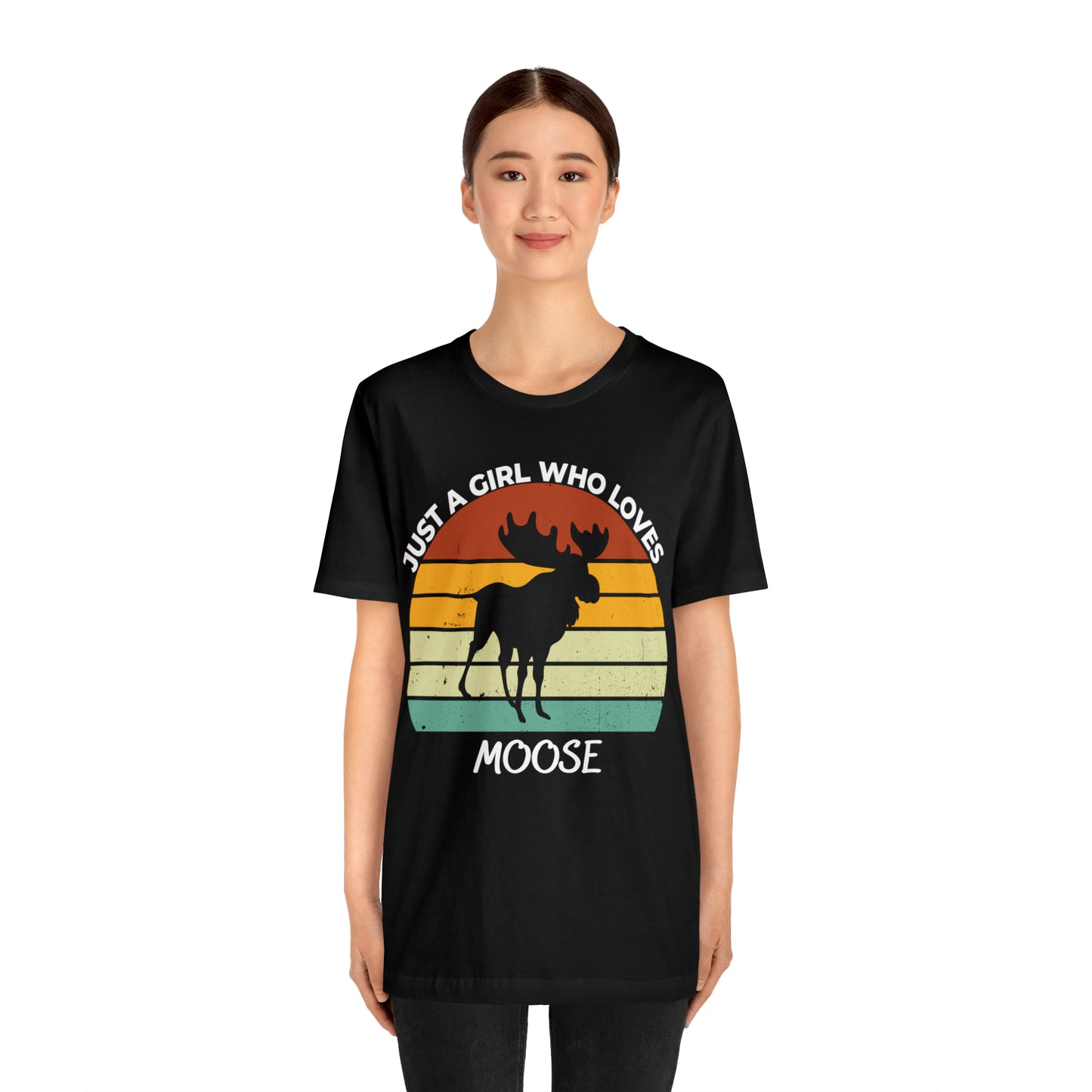 Just a Girl Who Loves Moose Short Sleeve Tee