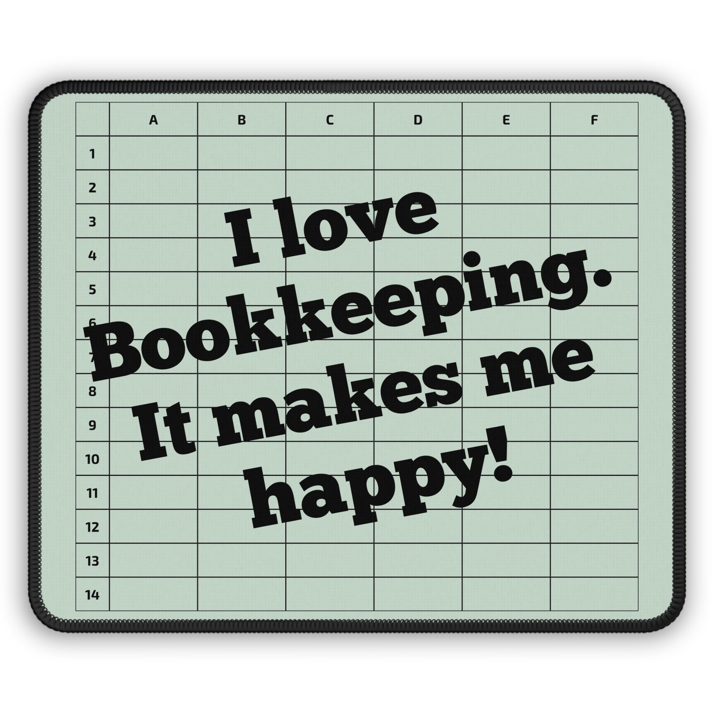 I Love Bookkeeping Mousepad – Smooth Surface, Non-Slip Base, Gift for Accountants & Gamers, Fun & Durable Desk Accessory - Green
