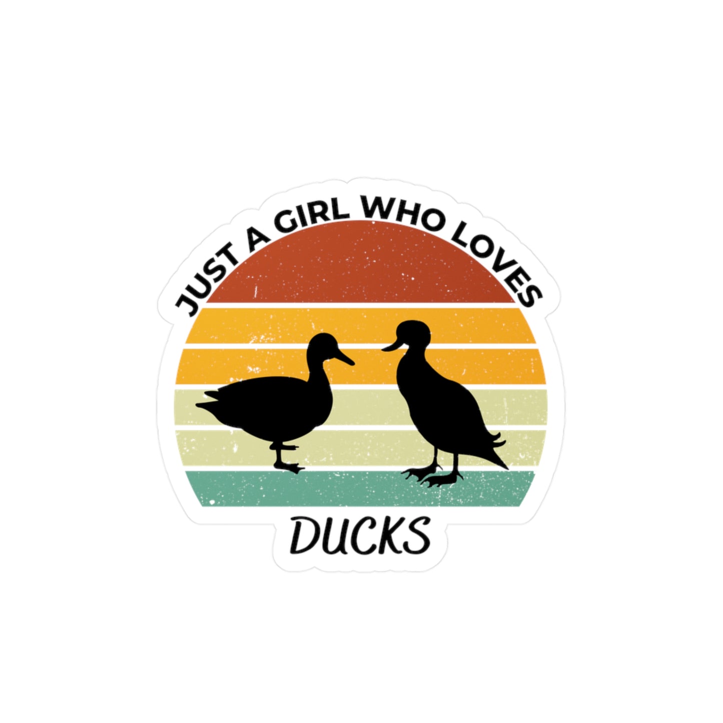 Just a Girl Who Loves Ducks Kiss-Cut Vinyl Decals